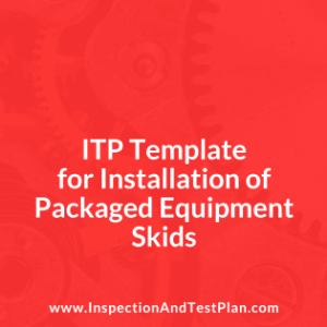 Inspection & Test Plan for Installation of Packaged Equipment Skids