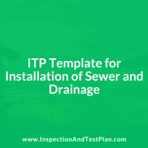 Inspection and Test Plan for Installation of Sewer and Drainage