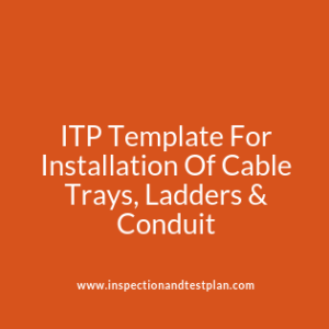 Inspection and Test Plan for Cable Trays, Ladders & Conduit