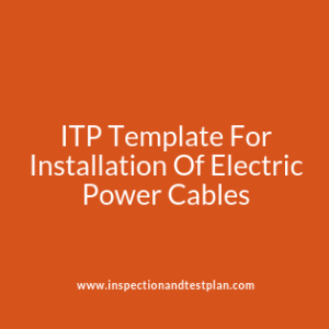 Inspection & Test Plan for Low, Medium and High Voltage Power Cables Installation